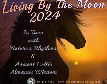 Living By The Moon - Wall or Pocket Calendar 2024 - Lunar Zodiac Calendar - Almanac Wisdom about Home, Farm, Garden and Health
