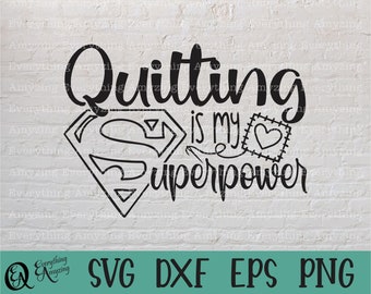 Quilting is my Superpower svg, Quilting svg, Quilter svg, Sewing svg, Quilting Square svg, Hobby svg, Cricut, Silhouette, svg, png, eps, dxf