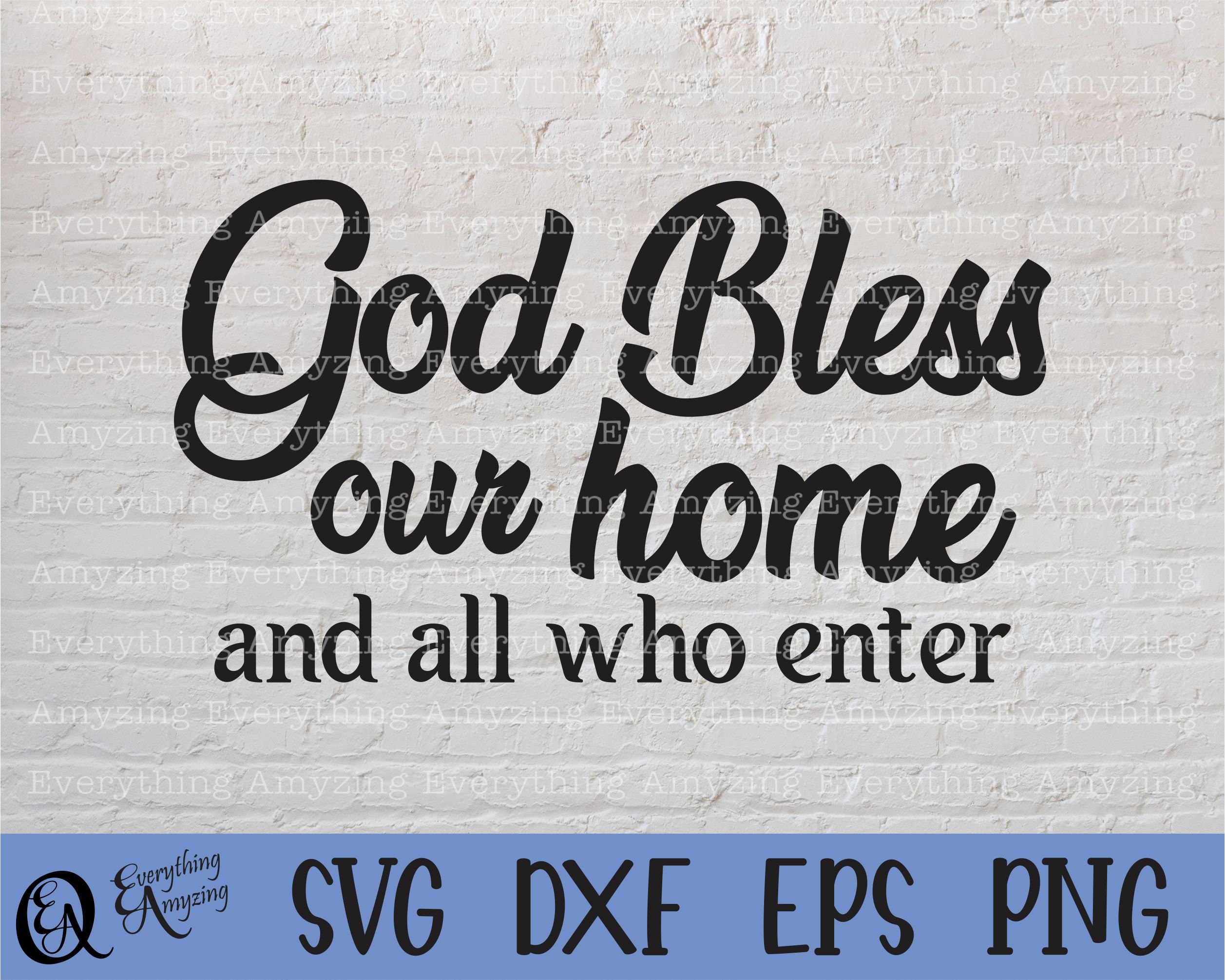 God Bless Our Home Svg, Home Svg, God Bless Svg, Home Sign Svg