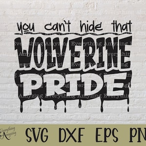 Wolverine Pride svg, Wolverines Mascot svg, Wolverines School Spirit svg, Wolverine Cheerleading svg, Cricut, Silhouette, svg, png, eps, dxf