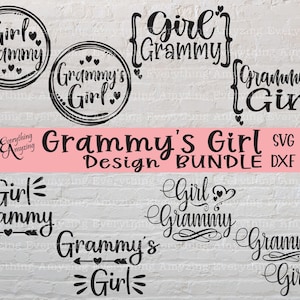 Grammy&#39;s Girl Svg Bundle, Grandma&#39;s Girl svg, Cricut Svg, Silhouette Svg, Oma Svg, Grootouder SVG, Oma&#39;s Girl svg, dxf, eps, png