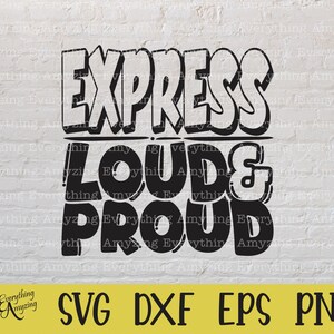 Express Loud and Proud svg, Express Mascot svg, Express School svg, Express Cheer svg, Team Gear svg, Cricut, Silhouette, svg, png, eps, dxf