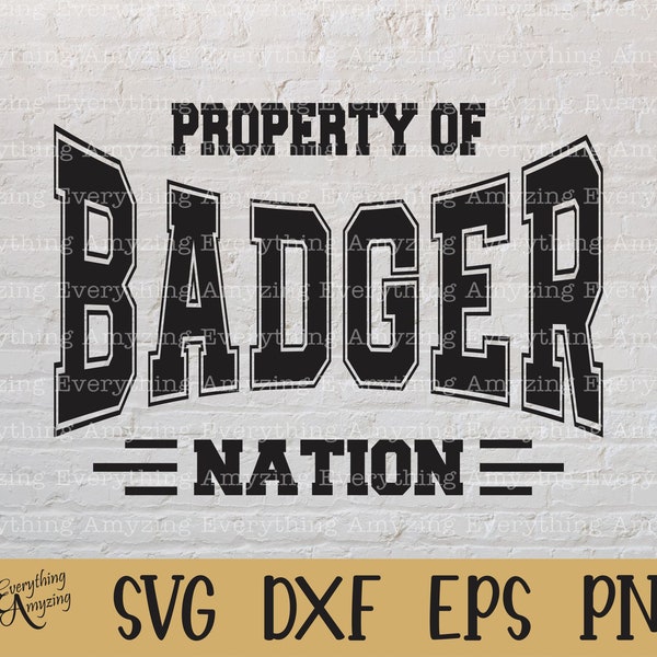 Badger Nation svg, Badgers Mascot svg, Badgers School Spirit svg, Badgers Cheerleading, Badgers svg, Cricut, Silhouette, svg, png, eps, dxf