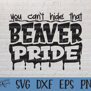 Beaver Pride svg, Beavers Mascot svg, Beavers School Spirit svg, Beavers Cheerleading svg, Beavers, Cricut, Silhouette, svg, png, eps, dxf
