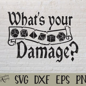 What's your Damage svg, DnD svg, Dungeon Master, Würfel svg, RPG svg, TTRPG svg, Dungeons and Dragons, Cricut, Silhouette, svg, png, eps, dxf