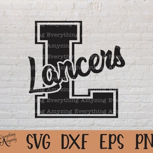 Lancers svg, Lancers Mascot svg, Lancers School Spirit svg, Lancers Cheerleading svg, Lancers svg, Cricut, Silhouette, svg, png, eps, dxf