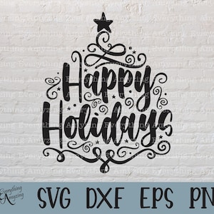 Happy Holidays svg, Merry Christmas svg, Kerstmis, Have Yourself a Merry Little Christmas, Cricut svg, Silhouet svg, svg, png, eps, dxf