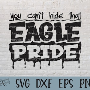 Eagle Pride svg, Eagles Mascot svg, Eagles School Spirit svg, Eagles Cheerleading, Eagles Team Gear, Cricut, Silhouette, svg, png, eps, dxf