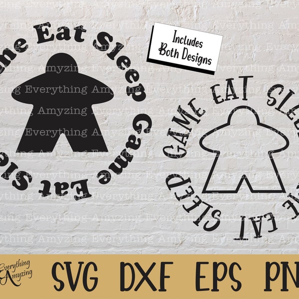 Eat Sleep Game svg, Board Game svg, Meeple svg, Tabletop Board Game svg, Dice svg, Strategy Games, Cricut, Silhouette, svg, png, eps, dxf