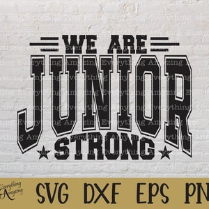 Junior Strong svg, Junior Class svg, High School, Back to School svg, School Spirit svg, College svg, Cricut, Silhouette, svg, png, eps, dxf