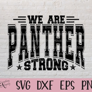 Panther Strong svg, Panthers Mascot svg, Panthers School Spirit svg, Panther Cheerleading, Team Gear, Cricut, Silueta, svg, png, eps, dxf