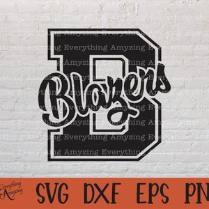 Blazers svg, Blazers Mascot svg, Blazers School Spirit svg, Blazers Cheerleading svg, Blazers Gear, Cricut, Silhouette, svg, png, eps, dxf