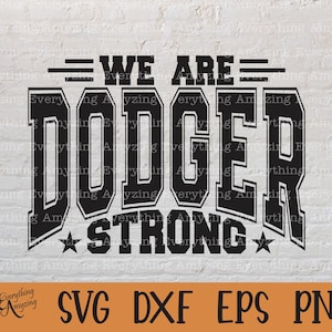 Dodger Strong svg, Dodgers Mascot svg, Dodgers School Spirit svg, Dodgers Cheer svg, Team Gear svg, Cricut, Silhouette, svg, png, eps, dxf