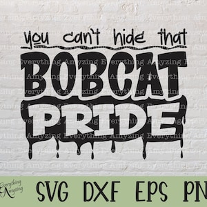 Bobcat Pride svg, Bobcats Mascot svg, Bobcats School Spirit svg, Bobcats Cheerleading, Bobcats Gear, Cricut, Silhouette, svg, png, eps, dxf
