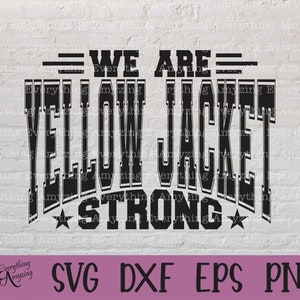 Yellow Jacket Strong svg, Yellow Jackets mascotte svg, Yellow Jacket Spirit, Cheer svg, Team Gear svg, Cricut, silhouet, svg, png, eps, dxf
