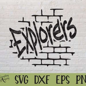 Explorers Graffiti svg, Explorers Mascot svg, Explorer School Spirit, High School svg, Team Gear svg, Cricut, Silhouette, svg, png, eps, dxf