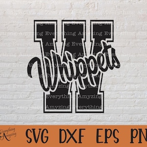 Whippets svg, Whippets Mascot svg, Whippet School Spirit svg, Whippets Cheerleading svg, Whippet svg, Cricut, Silhouette, svg, png, eps, dxf