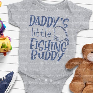 Daddy's little Fishing Buddy svg, Baby svg, Toddler svg, Fishing svg, New Dad svg, Father svg, Dad, Cricut, Silhouette, svg, png, eps, dxf image 2