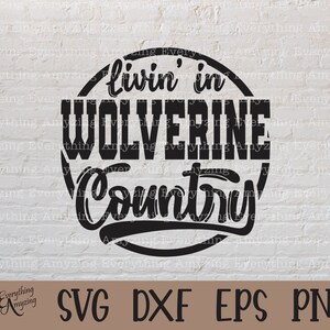Wolverine land SVG, Wolverines mascotte SVG, Wolverines School Spirit SVG, Cheer SVG, Team Gear SVG, Cricut, silhouet, SVG, png, eps, dxf