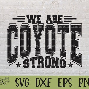 Coyote Fuerte svg, Coyotes Mascot svg, Coyotes School Spirit svg, Coyotes Cheer svg, Team Gear svg, Cricut, Silueta, svg, png, eps, dxf