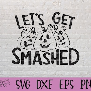 Puede incluir: Diseño gráfico en blanco y negro con el texto "Let's Get Smashed" y tres calabazas con caras de jack-o'-lantern.