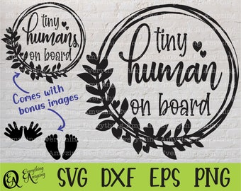 Tiny human on board Design Svg, Cricut Svg, Silhouette Svg, Baby Svg Design, Baby on board svg Design, SVG Shirt Designs, svg, dxf, eps, png