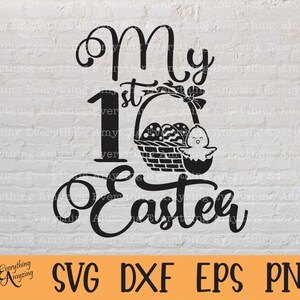 My 1st Easter svg, Easter svg, Baby Easter svg, Happy Easter svg, Spring svg, Easter Bunny svg, Cricut, Silhouette, svg, png, eps, dxf