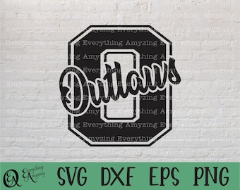 Outlaws svg, Outlaws Mascot svg, Outlaws School Spirit svg, Outlaws Cheerleading svg, Outlaws Gear, Cricut, Silhouette, svg, png, eps, dxf