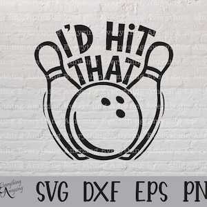 Ich würde treffen, dass Bowling svg, Bowling svg, Bowling Team svg, Bowlingkugel svg, lustige Bowling svg, Pins, Cricut, Silhouette, svg, png, eps, dxf