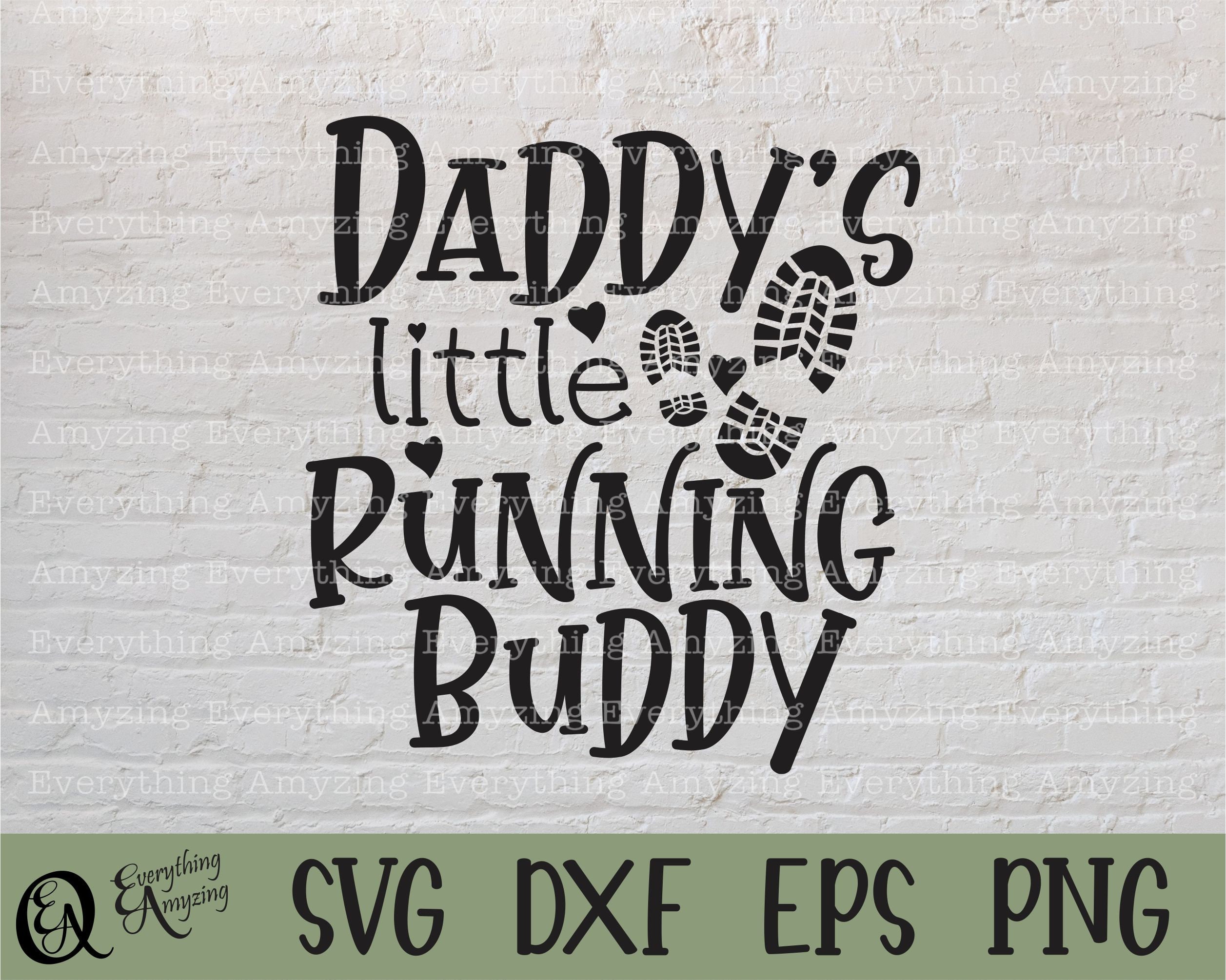 Run Daddy Run Sign Daddy's Little Running Buddy Svg, New Baby Svg, Toddler Svg, Running ...