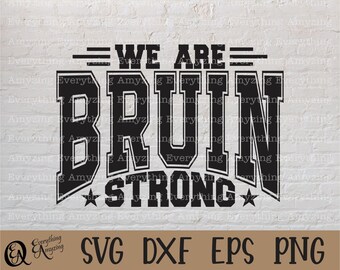 Bruin Strong svg, Bruins Mascot svg, Bruins School Spirit svg, Bruins Cheerleading, Bruins Team Gear, Cricut, Silueta, svg, png, eps, dxf