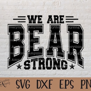 Bear Strong svg, Bears Mascot svg, Bears School Spirit svg, Bear Cheerleading, Bears Team Gear svg, Cricut, Silhouette, svg, png, eps, dxf