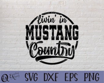 Mustang Country svg, Mustangs Mascot svg, Mustangs School Spirit svg, Mustang Cheer, Team Gear svg, Cricut, Silhouette, svg, png, eps, dxf