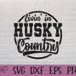 Svg Husky Country, mascotte Huskies, svg Huskies School Spirit, Huskies Cheer svg, svg équipe équipement, Cricut, Silhouette, svg, png, eps, dxf