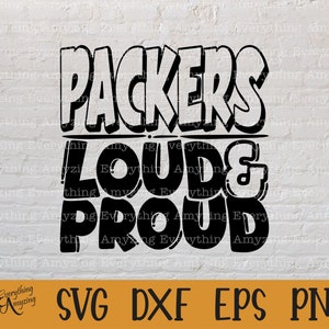 Packers Loud and Proud svg, Packers Mascot svg, Packers School svg, Packers Cheer svg, Team Gear svg, Cricut, Silhouette, svg, png, eps, dxf
