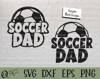 Soccer Dad svg, Soccer svg, Sports Dad svg, Proud Soccer Dad svg, Soccer Coach svg, Soccer Ball svg, Cricut, Silhouette, svg, png, eps, dxf