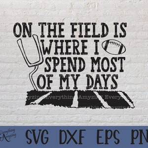 May include: Black and white graphic design with the text "On the field is where I spend most of my days". The graphic includes a football and a goal post.