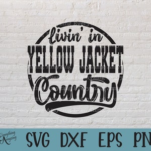 May include: Black and white graphic design with a circle containing the text "livin' in YELLOW JACKET Country".