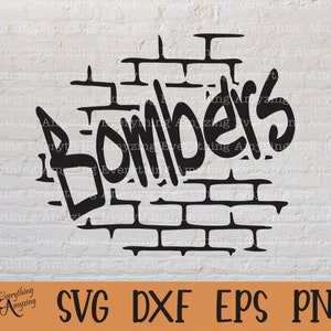 Bombers Graffiti svg, Bombers Mascot svg, Bomber School Spirit, Bombers High School, Team Gear svg, Cricut, Silhouette, svg, png, eps, dxf