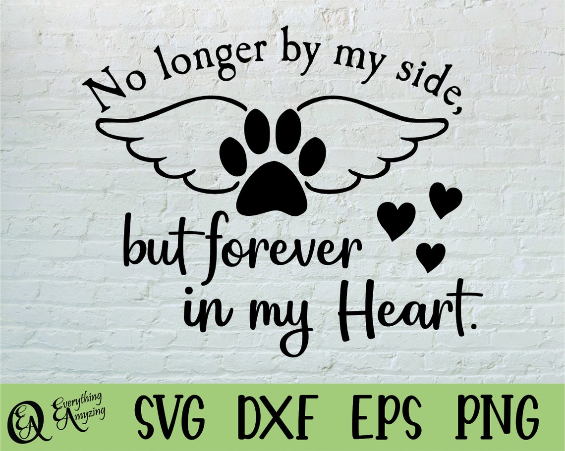 Forever in My Heart Svg Pet Memorial SVG Dog Memorial SVG - Etsy
