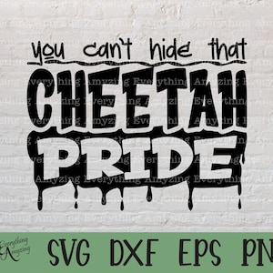 Cheetah Pride svg, Cheetahs Mascot svg, Cheetah High School svg, Cheetah Cheerleading, Cheetahs svg, Cricut, Silhouette, svg, png, eps, dxf