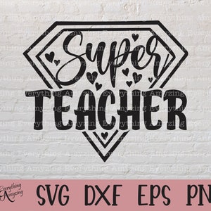 Puede incluir: Diseño digital en blanco y negro de una forma de diamante con las palabras "Super Teacher" en su interior. El diamante está decorado con pequeños corazones. Las palabras "SVG DXF EPS PNG" están en la parte inferior de la imagen.