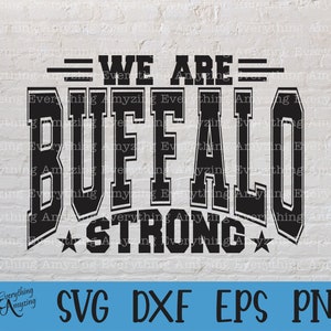 Buffalo Strong svg, Buffaloes Mascot svg, Buffaloes School Spirit svg, Porristas, Team Gear svg, Cricut, Silueta, svg, png, eps, dxf