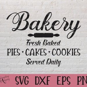 Piekarnia SVG, Kuchnia SVG, Ciasta SVG, Ciasto, Dom SVG, Gotowanie SVG, Kraj SVG, Gospodarstwo SVG, Znak, Cricut SVG, Sylwetka SVG, SVG, PNG, EPS, DXF
