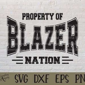 Blazer Nation svg, Blazers Mascot svg, Blazers School Spirit svg, Blazers Cheerleading svg, Blazers, Cricut, Silhouette, svg, png, eps, dxf