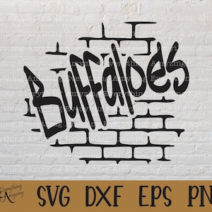 Buffaloes Graffiti svg, Buffaloes Mascot svg, Buffalo School Spirit, High School svg, Team Gear svg, Cricut, Silhouette, svg, png, eps, dxf