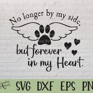 Pour toujours dans mon coeur Svg, Pet Memorial SVG, Dog Memorial SVG, Cat Memorial Svg, Pet Loss Svg, Cricut svg, Silhouette svg, svg, eps, dxf, png