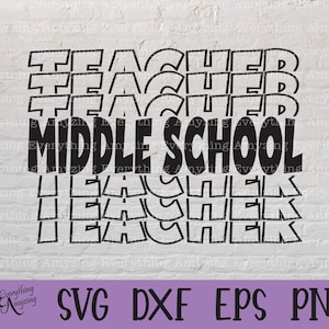Middle School Teacher svg, Middle School svg, Teacher svg, Back To School svg, Middle School Squad, Cricut, Silhouette, svg, png, eps, dxf