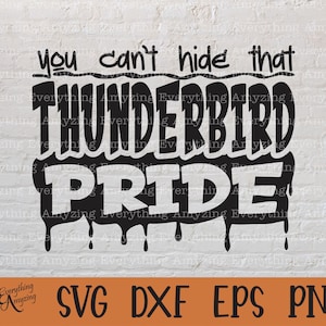 Thunderbird Pride svg, Thunderbirds Mascot svg, Thunderbirds School Spirit svg, Thunderbirds Cheer, Cricut, Silhouette, svg, png, eps, dxf