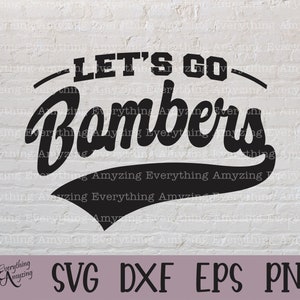 Let's go Bombers svg, Bombers Mascot svg, Bombers School Spirit svg, Bombers Cheerleading, Bombers, Cricut, Silhouette, svg, png, eps, dxf